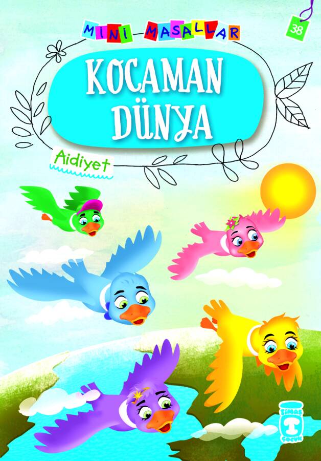 Kocaman Dünya - Mini Masallar 4 (38) - 1