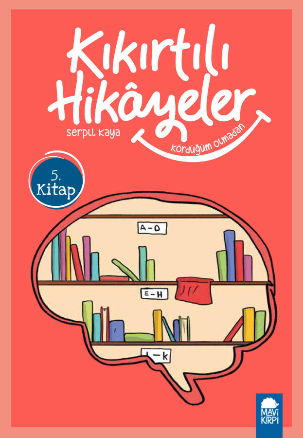 Kördüğüm Olmadan - Kıkırtılı Hikayeler - 3. Sınıf Hikaye Seti - 1