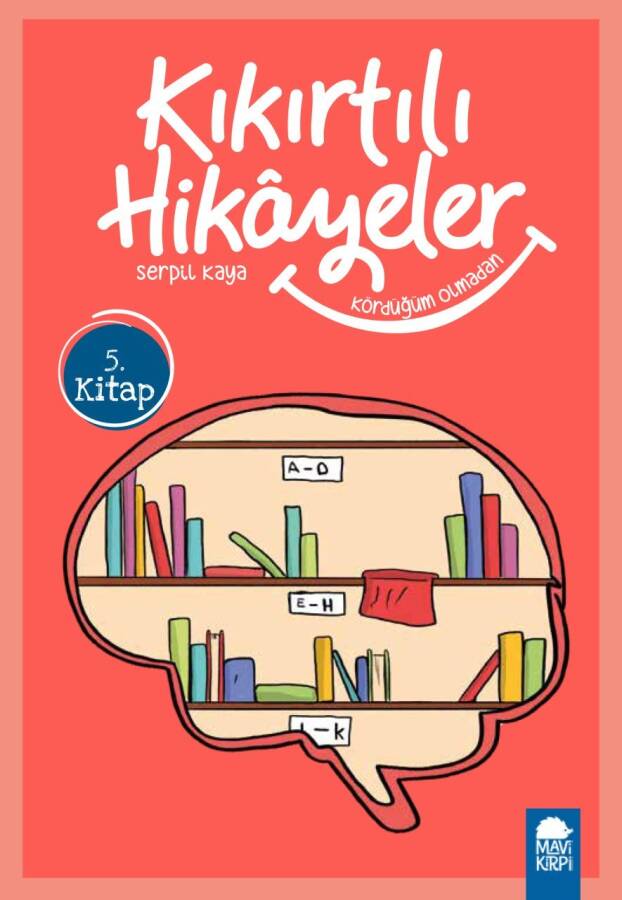 Kördüğüm Olmadan - Kıkırtılı Hikayeler (3. Sınıf) - 1