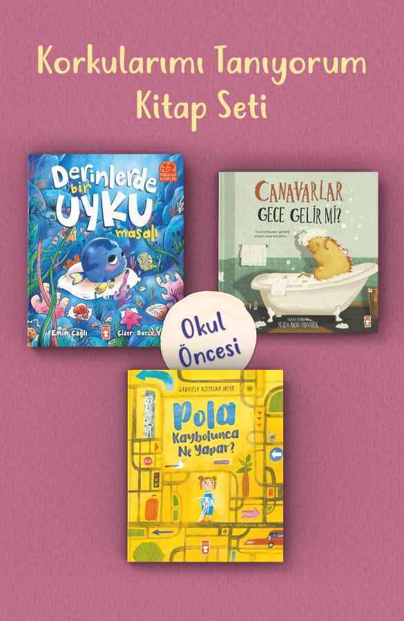Korkularımı Tanıyorum Okul Öncesi Kitap Seti (3 K - 1