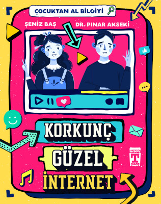 Korkunç Güzel İnternet - Çocuktan Al Bilgiyi - İlk Genç Timaş