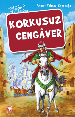 Korkusuz Cengaver - İlk Genç Timaş