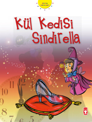 Kül Kedisi Sindirella - Dünya Masalları 1 - Timaş Çocuk
