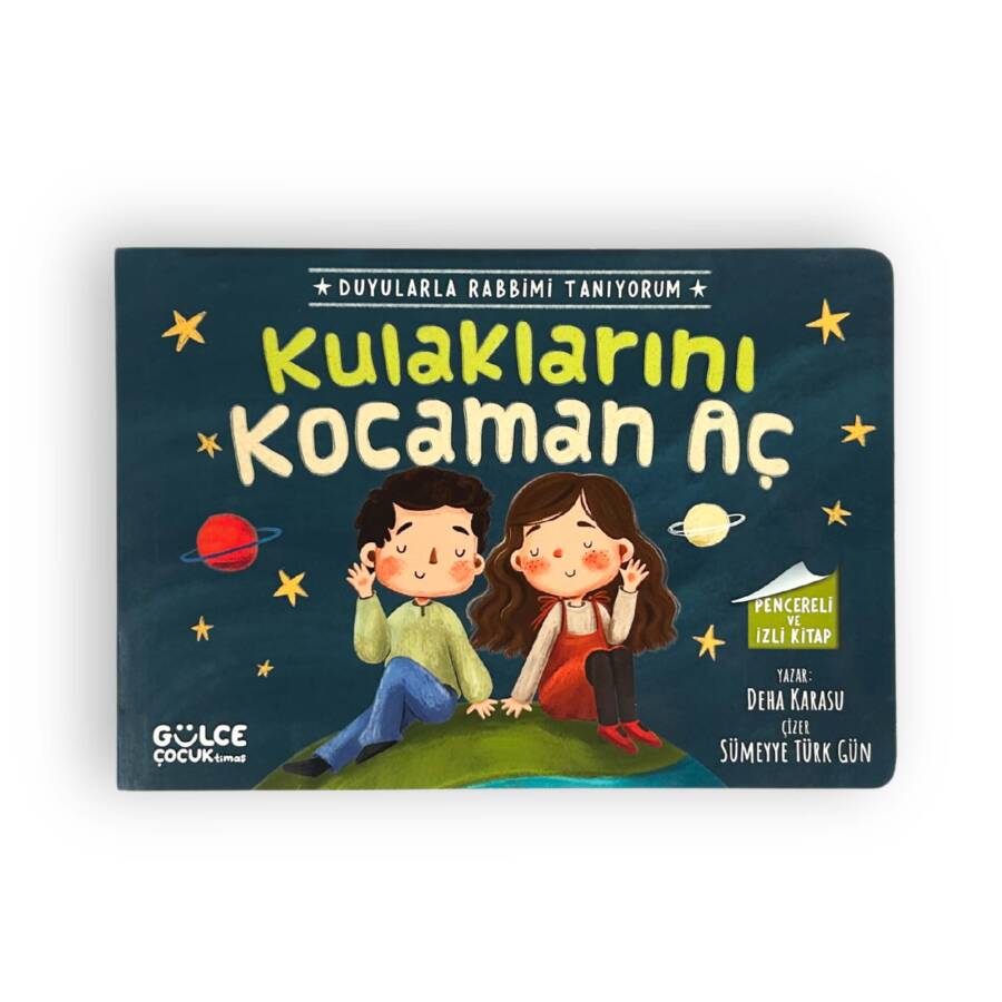 Kulaklarını Kocaman Aç - Duyularla Rabbimi Tanıyorum 1 (Pencereli Kitap) - 1