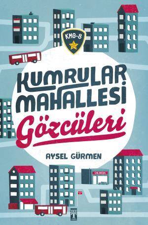 Kumrular Mahallesi Gözcüleri - 1