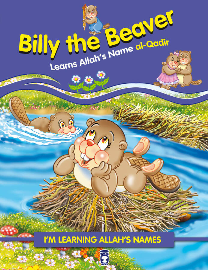 Kunduz Kumpaz Allah'ın Kadir İsmini Öğreniyor - Billy The Beaver Learns Allah's Name Al (İngilizce) - 1