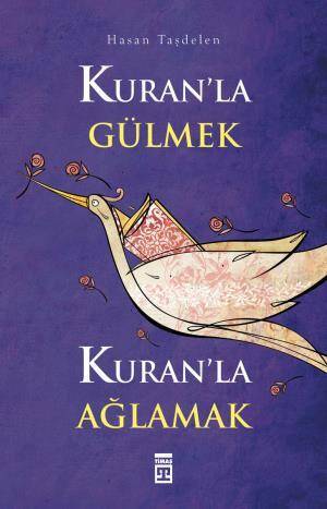 Kuranla Gülmek Kuranla Ağlamak - 1
