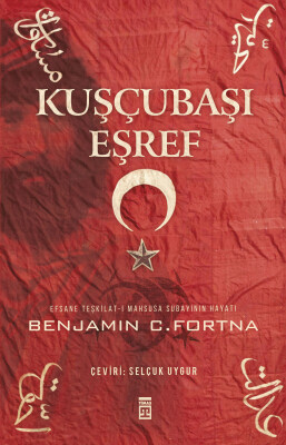 Kuşçubaşı Eşref - Timaş Tarih