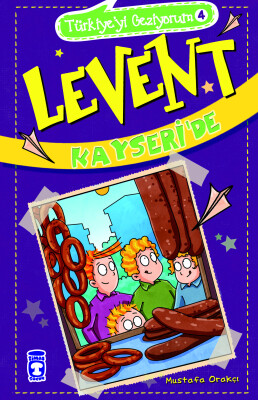 Levent Kayseri'de - Türkiye'yi Geziyorum 4 - Timaş Çocuk