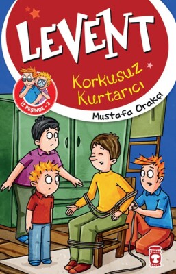 Levent Korkusuz Kurtarıcı - Levent İz Peşinde 2 - Timaş Çocuk