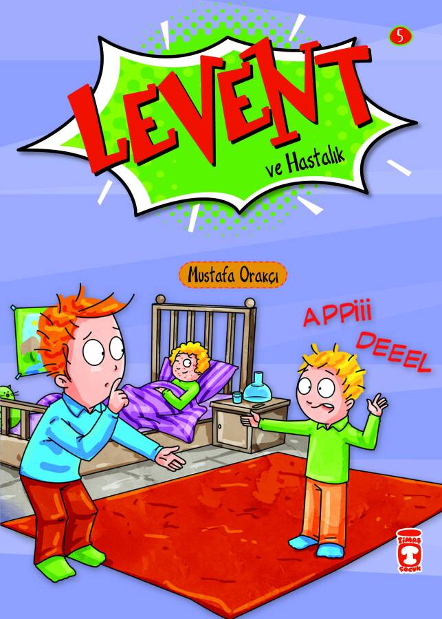 Levent ve Hastalık - Levent İlk Okuma Kitaplarım 1 - 1