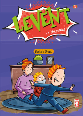 Levent ve Mikroplar - Levent İlk Okuma Kitaplarım 2 - Timaş Çocuk
