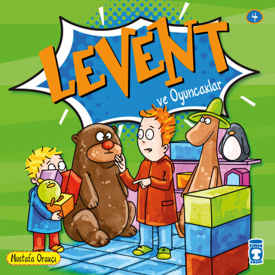 Levent ve Oyuncaklar (Levent Minicik) 4 - Timaş Çocuk