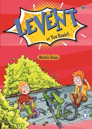 Levent ve Yeni Bisikleti - İlk Okuma Kitaplarım 1 - 1