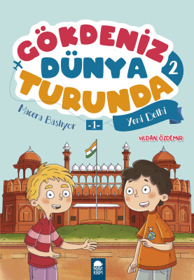 Macera Başlıyor Yeni Delhi - Gökdeniz Dünya Turunda 2 - 2. Sınıf Hikaye Seti - Mavi Kirpi Kitap