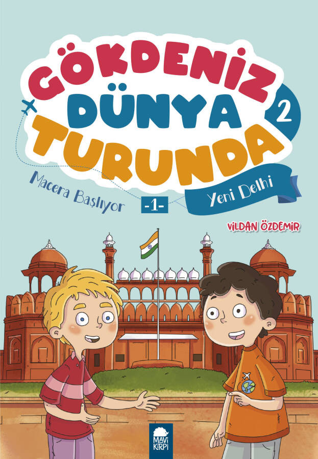 Macera Başlıyor Yeni Delhi - Gökdeniz Dünya Turunda 2 - 2. Sınıf Hikaye Seti - 1