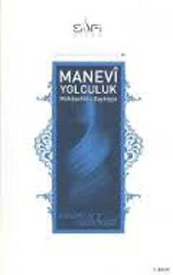 Manevi Yolculuk - 1