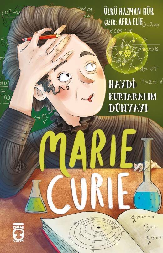 Haydi Kurtaralım Dünyayı - Marie Curie - 1