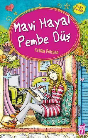 Mavi Hayal Pembe Düş - Özgür Romanlar - 1