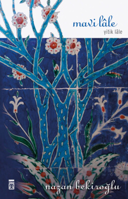 Mavi Lale - Timaş Yayınları