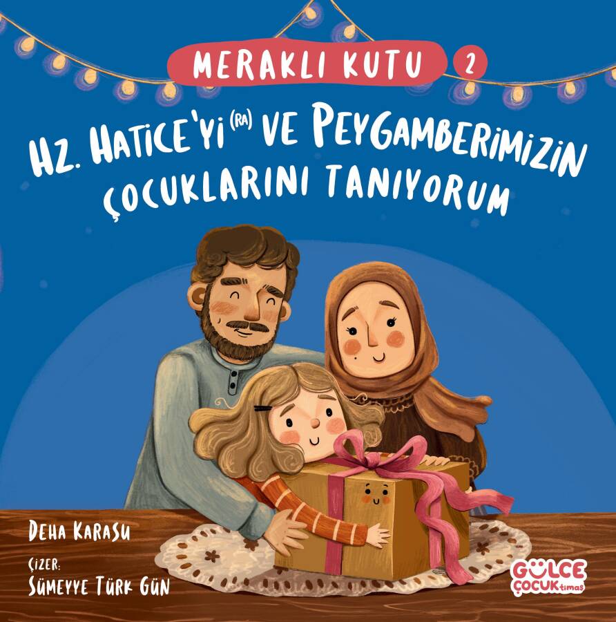 Meraklı Kutu - Hz. Hatice'yi (ra) ve Peygamberimizin Çocuklarını Tanıyorum - 1