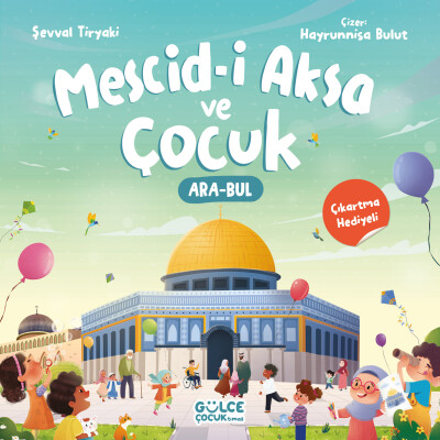 Mescid-i Aksa ve Çocuk - Gülce Çocuk
