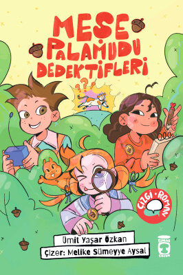 Meşe Palamudu Dedektifleri - Timaş Çocuk