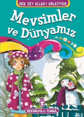 Mevsimler ve Dünyamız - Her Şey Allah'ı Anlatıyor - Gülce Çocuk