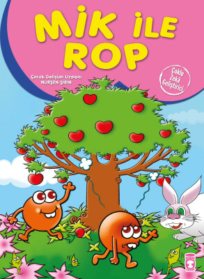 Mik İle Rop - Çoklu Zeka Geliştirici Masallar - Timaş Çocuk