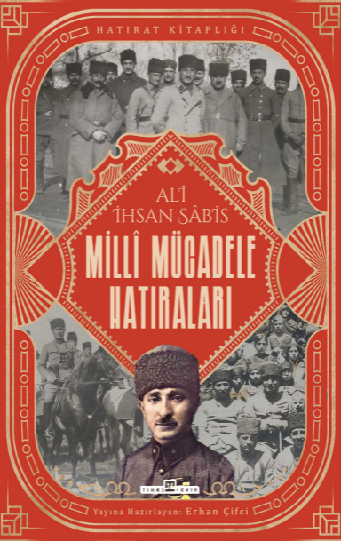 Milli Mücadele Hatıraları - 1