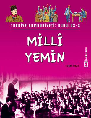 Milli Yemin - Türkiye Cumhuriyeti Kuruluş 3 (Eski) - İlk Genç Timaş