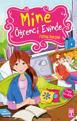 Mine Öğrenci Evinde - Özgür Romanlar - İlk Genç Timaş