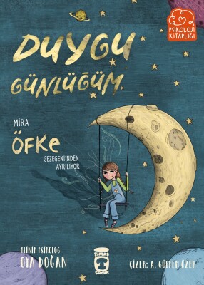 Mira Öfke Gezegeni'nden Ayrılıyor - Duygu Günlüğüm - Timaş Çocuk