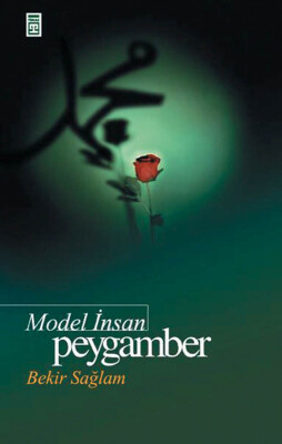 Model İnsan Peygamber(S.A.V.) - Timaş Yayınları