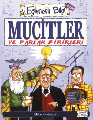 Mucitler ve Parlak Fikirleri - Eğlenceli Bilgi