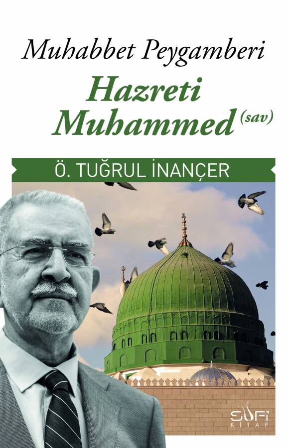 Muhabbet Peygamberi Hz. Muhammed (sav) - 1