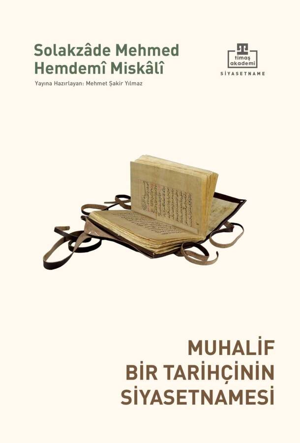 Muhalif Bir Tarihçinin Siyasetnamesi - 1