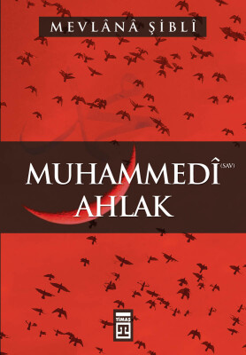 Muhammedi (sav) Ahlak - Timaş Yayınları