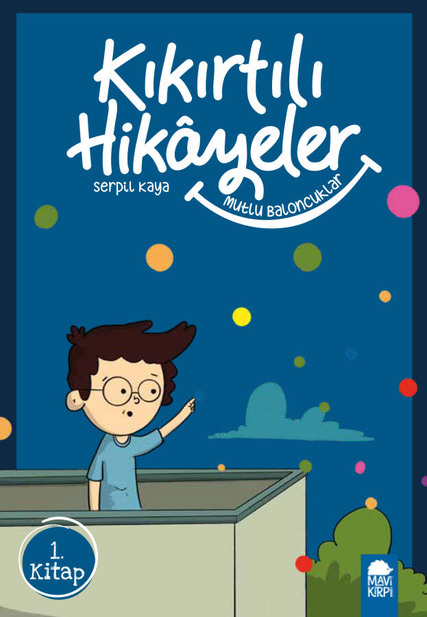Mutlu Eden Baloncuklar - Kıkırtılı Hikayeler - 3. Sınıf Hikaye Seti - 1