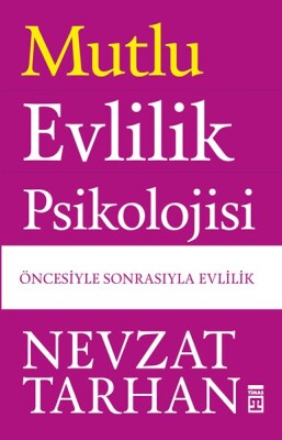 Mutlu Evlilik Psikolojisi - Timaş Yayınları