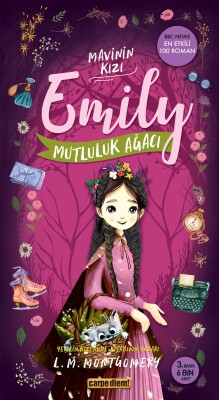 Mutluluk Ağacı - Mavinin Kızı Emily 4 - Carpe Diem Kitap