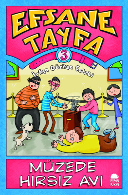 Müzede Hırsız Avı - Efsane Tayfa 3 - Mavi Kirpi Kitap