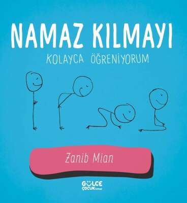 Namaz Kılmayı Kolayca Öğreniyorum - Gülce Çocuk