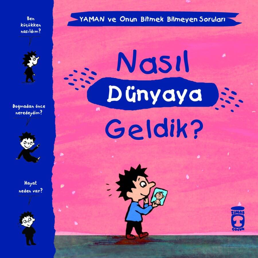 Nasıl Dünyaya Geldik? - Yaman ve Onun Bitmek Bilmeyen Soruları - 1