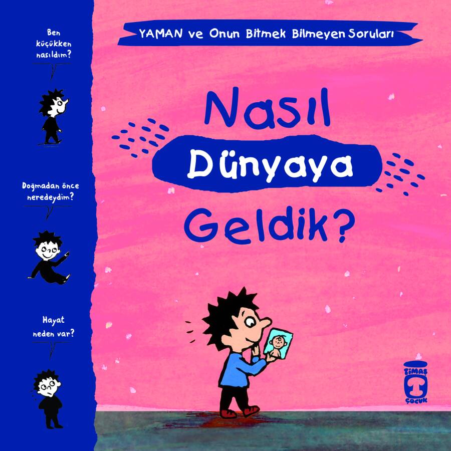 Nasıl Dünyaya Geldik? - Yaman ve Onun Bitmek Bilmeyen Soruları - 1