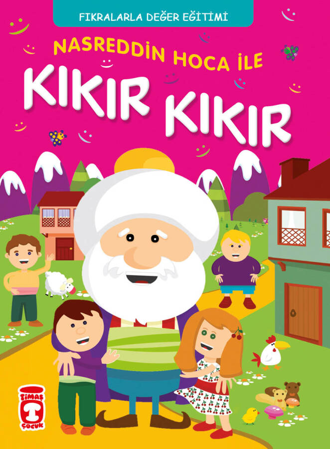 Nasreddin Hoca İle Kıkır Kıkır - Fıkralarla Değer Eğitimi (Ciltli) - 1