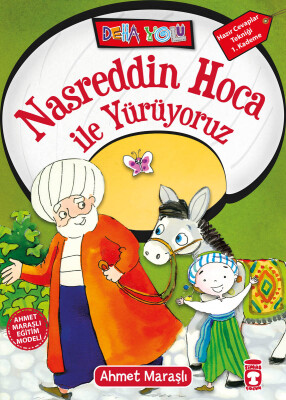 Nasreddin Hoca İle Yürüyoruz - Deha Yolu - Timaş Çocuk
