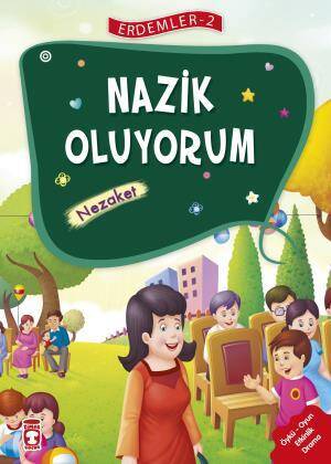 Nazik Oluyorum - Erdemler 2 - 1