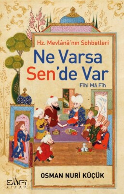 Ne Varsa Sen'de Var - Sufi Kitap