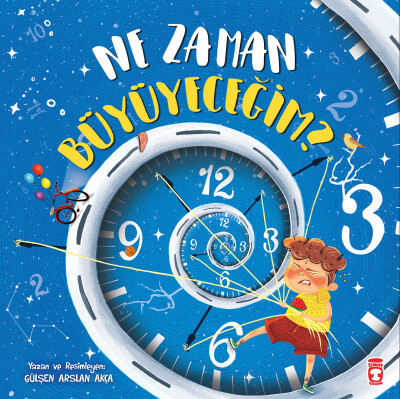 Ne Zaman Büyüyeceğim? - Timaş Çocuk